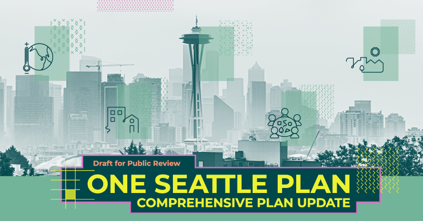 One Seattle Plan Comprehensive Update. The Seattle skyline appears in the background with the Space Needle in the center.